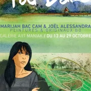 Expo bd joel alessandra et marijah bac cam tai dam galerie art maniak paris paris