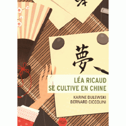 Lea ricaud se cultive en chine 9782350213798 0