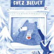 Un hiver chez bleuet